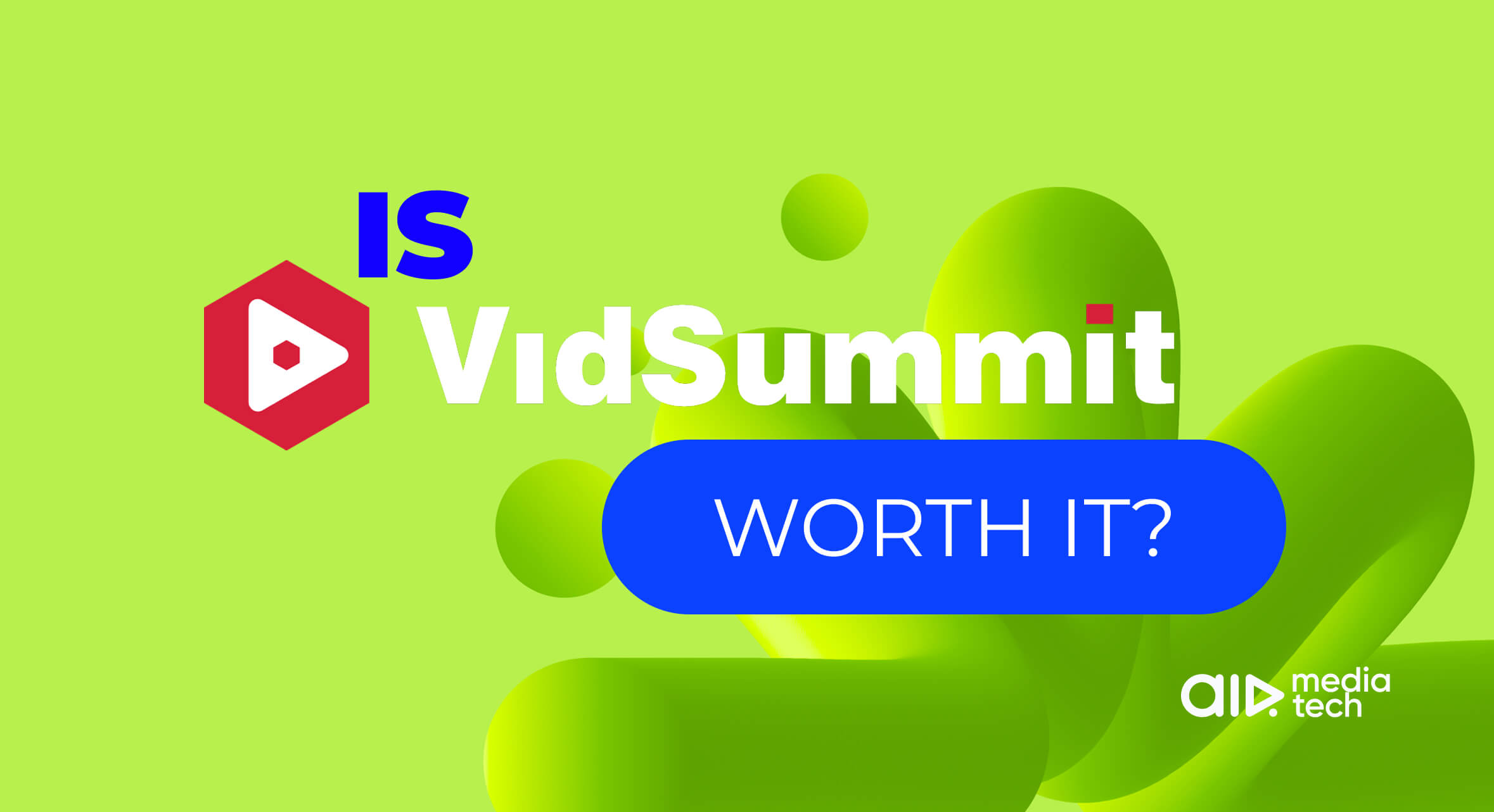 Is VidSummit Worth It? What's on the 2026 Agenda and Who It's For