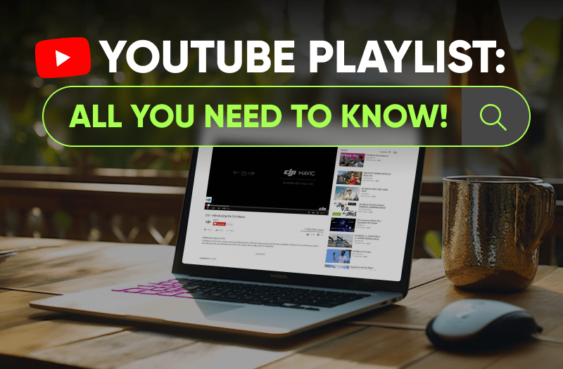 A complete Guide on How to Make a Playlist on YouTube Channel