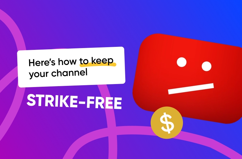 Here’s how to keep your channel strike-free