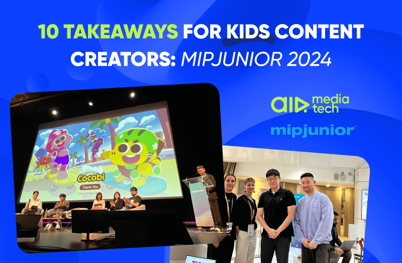 10 Insights from MIPJunior 2024: What This Means for Kids Content?