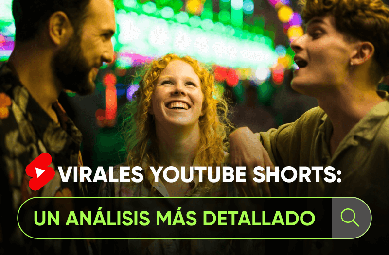 ¿Cómo son los análisis virales de los YouTube Shorts? Casos reales