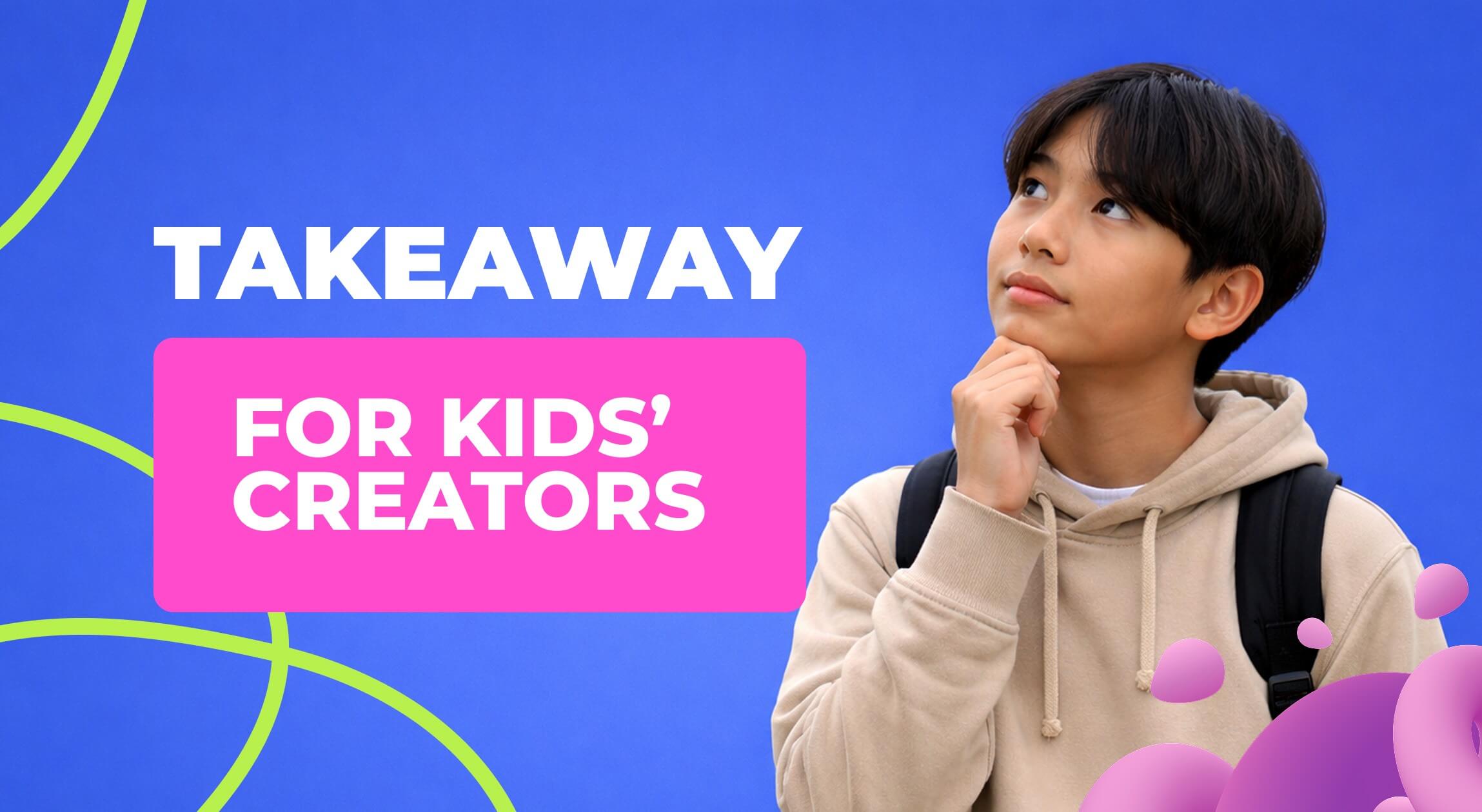 “Growing Up in the Digital Age” Summit: the Takeaway for Kids’ Creators