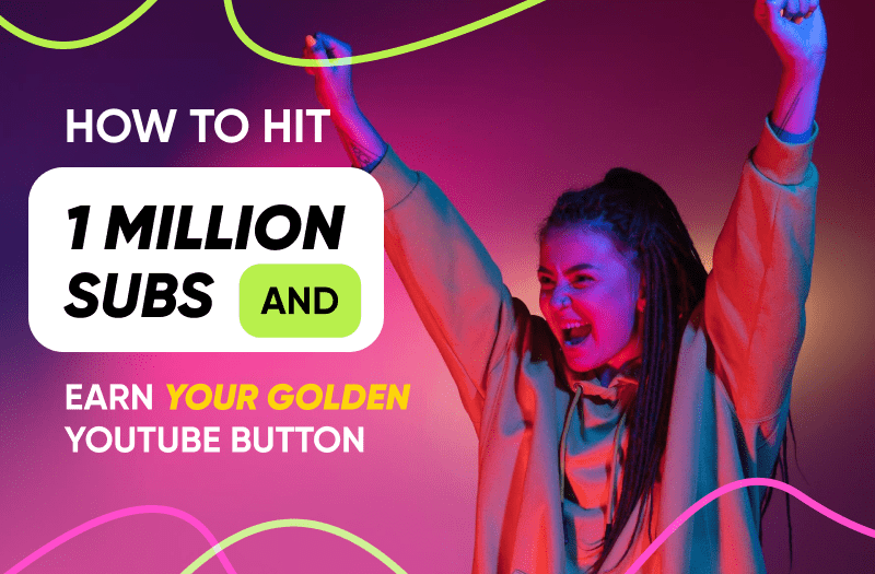 Earn your million subscribers today with these tips!