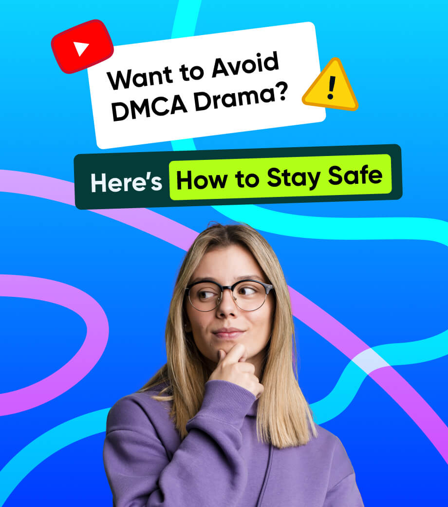 Avoid DMCA Strikes and Copyright Issues Avoid DMCA Strikes and Copyright Issues
