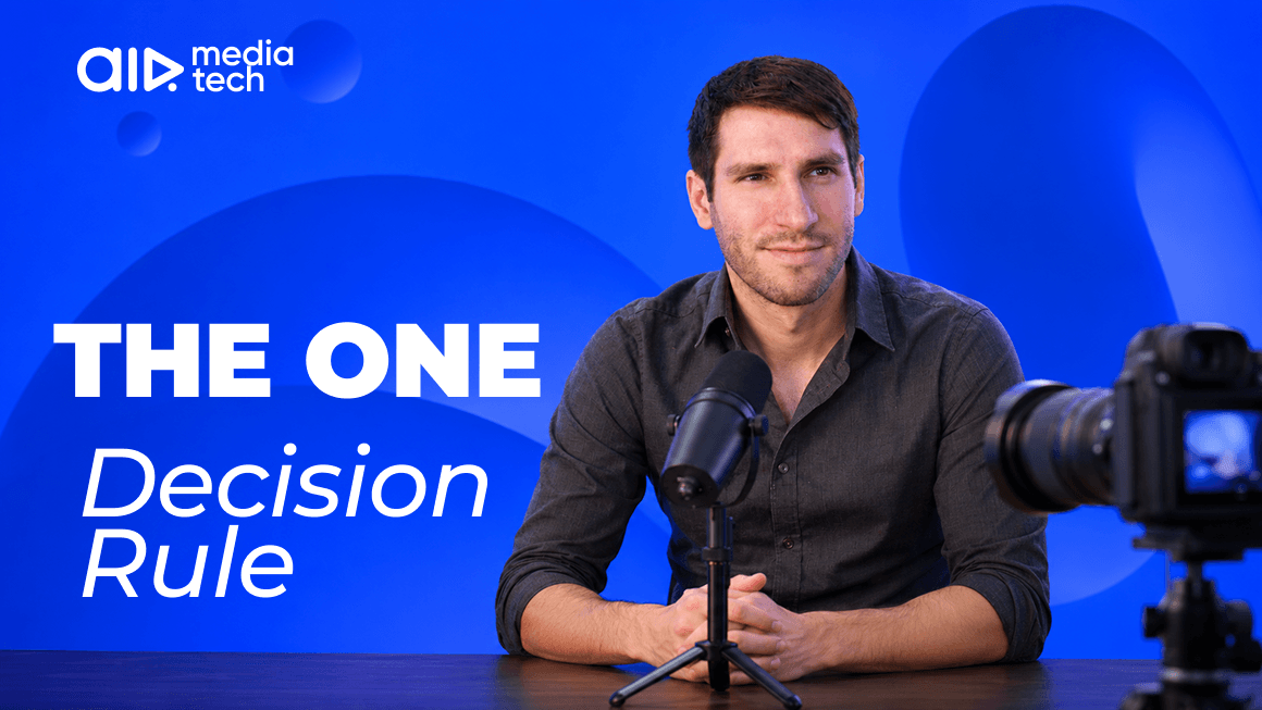 Make One Decision That Eliminates a Thousand Others