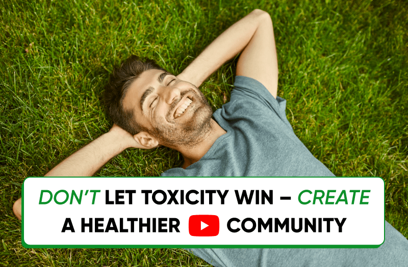 How to Deal with Toxic Communities: Tips for YouTube Creators