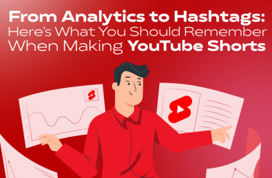 From Analytics to Hashtags: Here’s What You Should Remember When Making YouTube Shorts