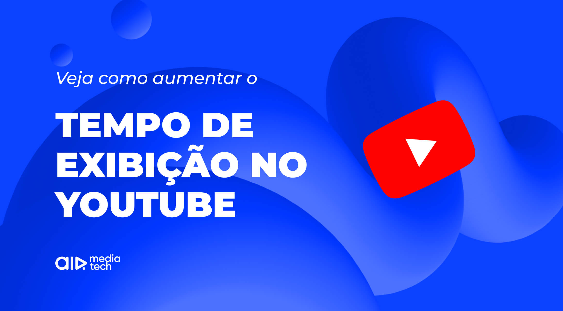 Como Aumentar o Tempo de Exibição do YouTube: Dicas Essenciais