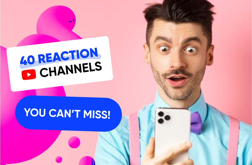 40 of the Most Popular Reaction YouTubers