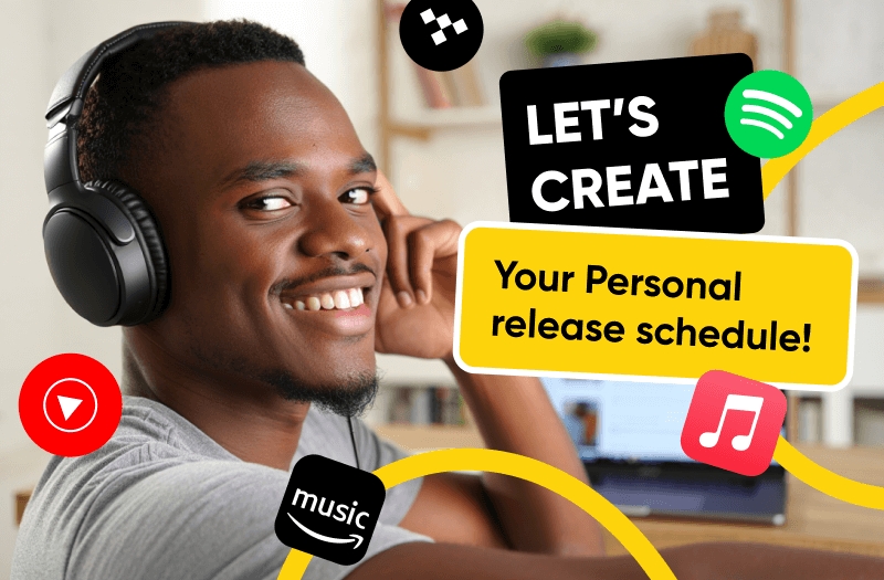 Let’s create your personal release schedule!