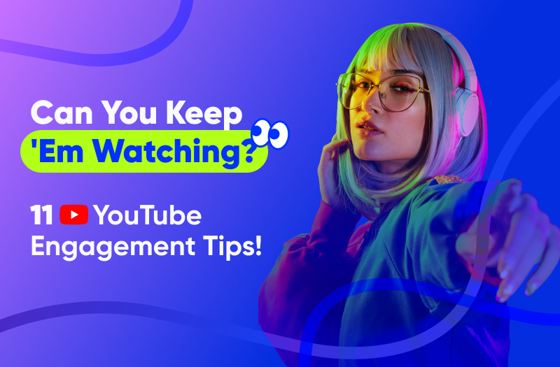 Can you keep ‘em watching? Learn what keeps your audience coming back for more.