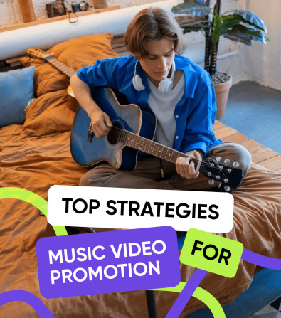 Top Strategies for Music Video Promotion