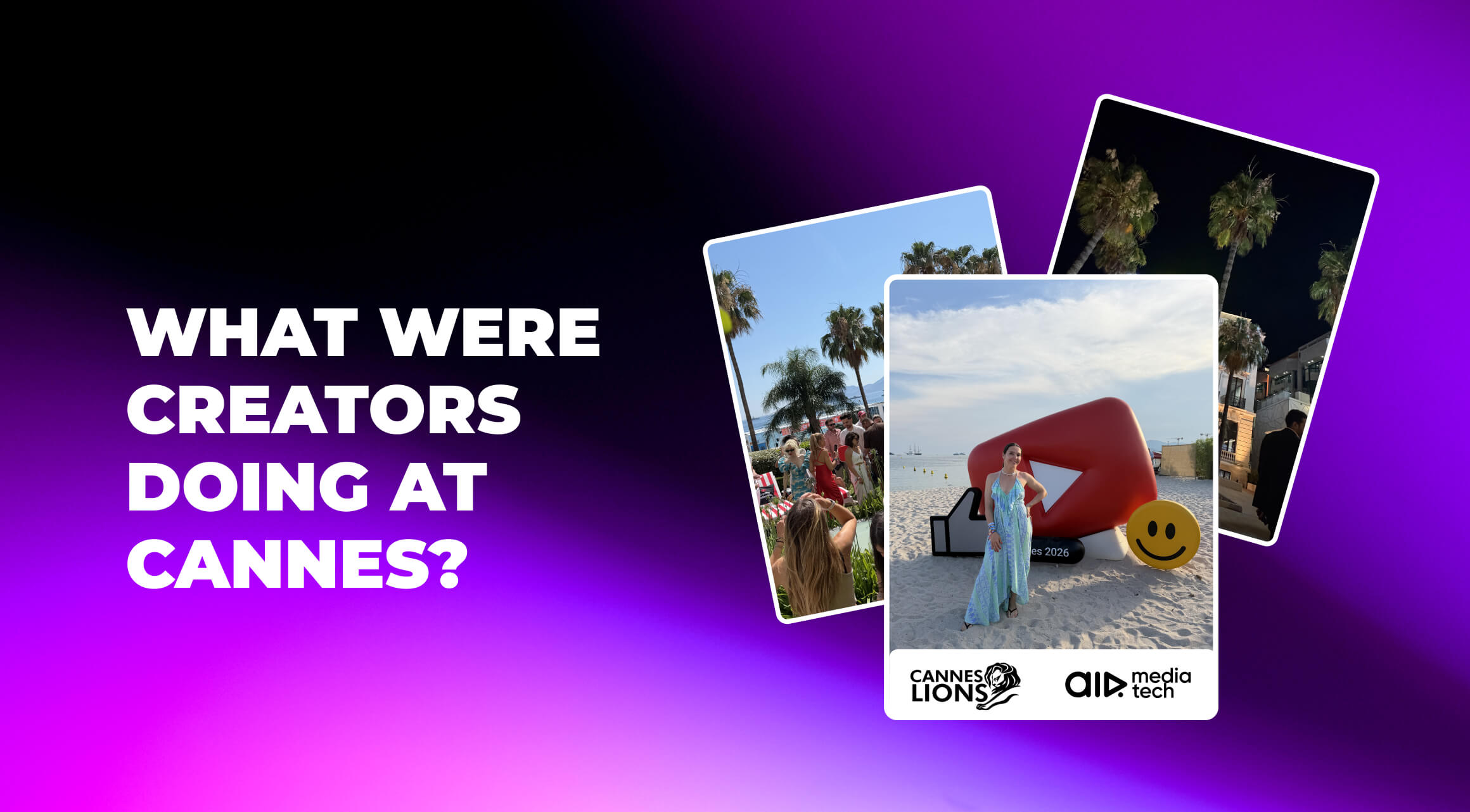 Creators Stormed Cannes Lions 2026. Here's the Fallout.