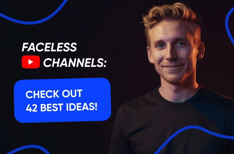 42 Faceless Youtube Channel Ideas
