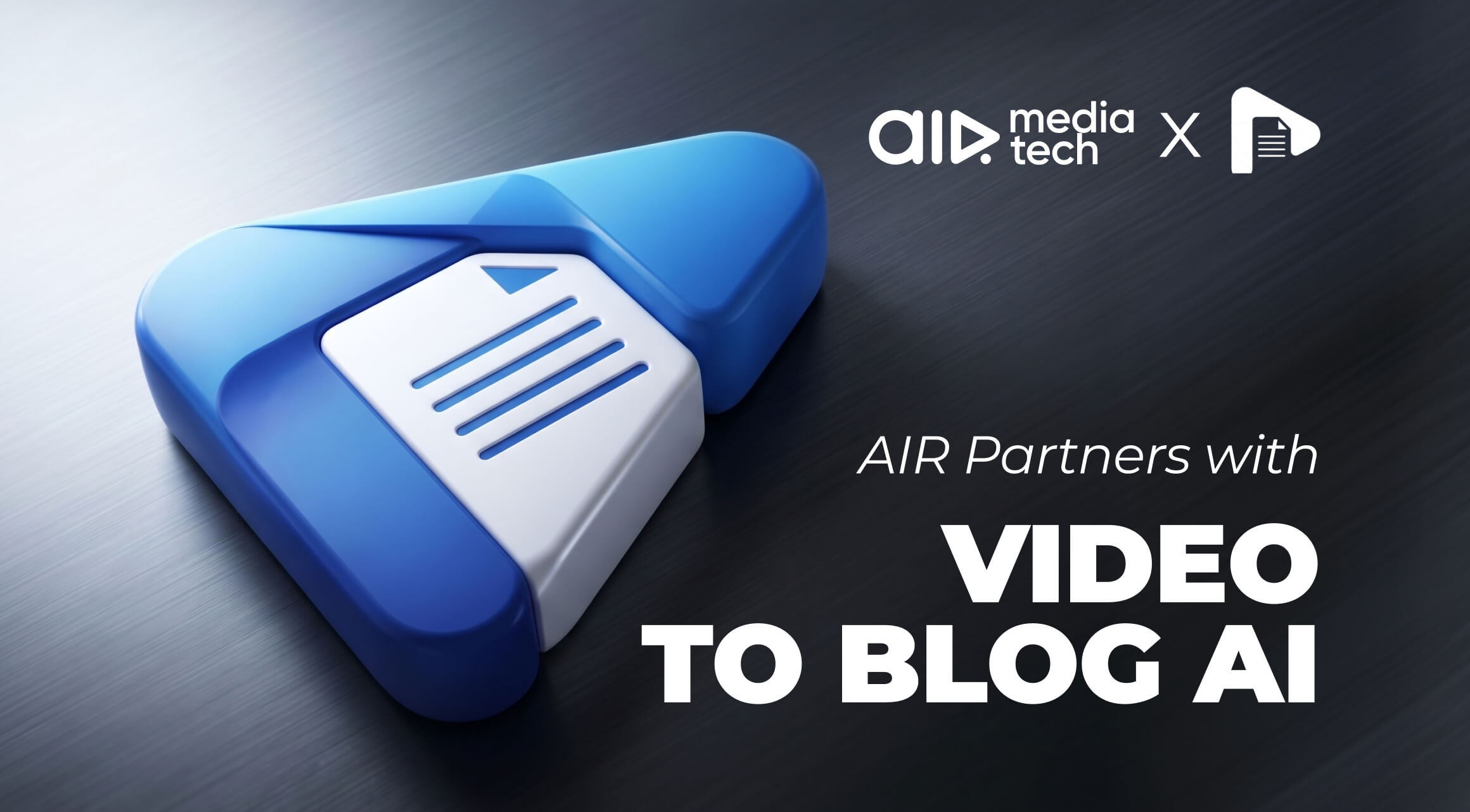 AIR Media-Tech Partners with 'Video To Blog AI' to Automate Additional Revenue Stream for Creators