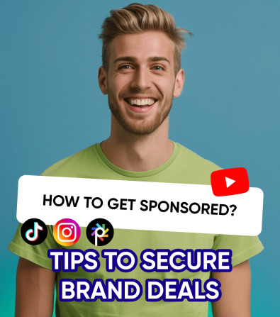 How to Get Sponsored: Getting Brand Deals for Creators