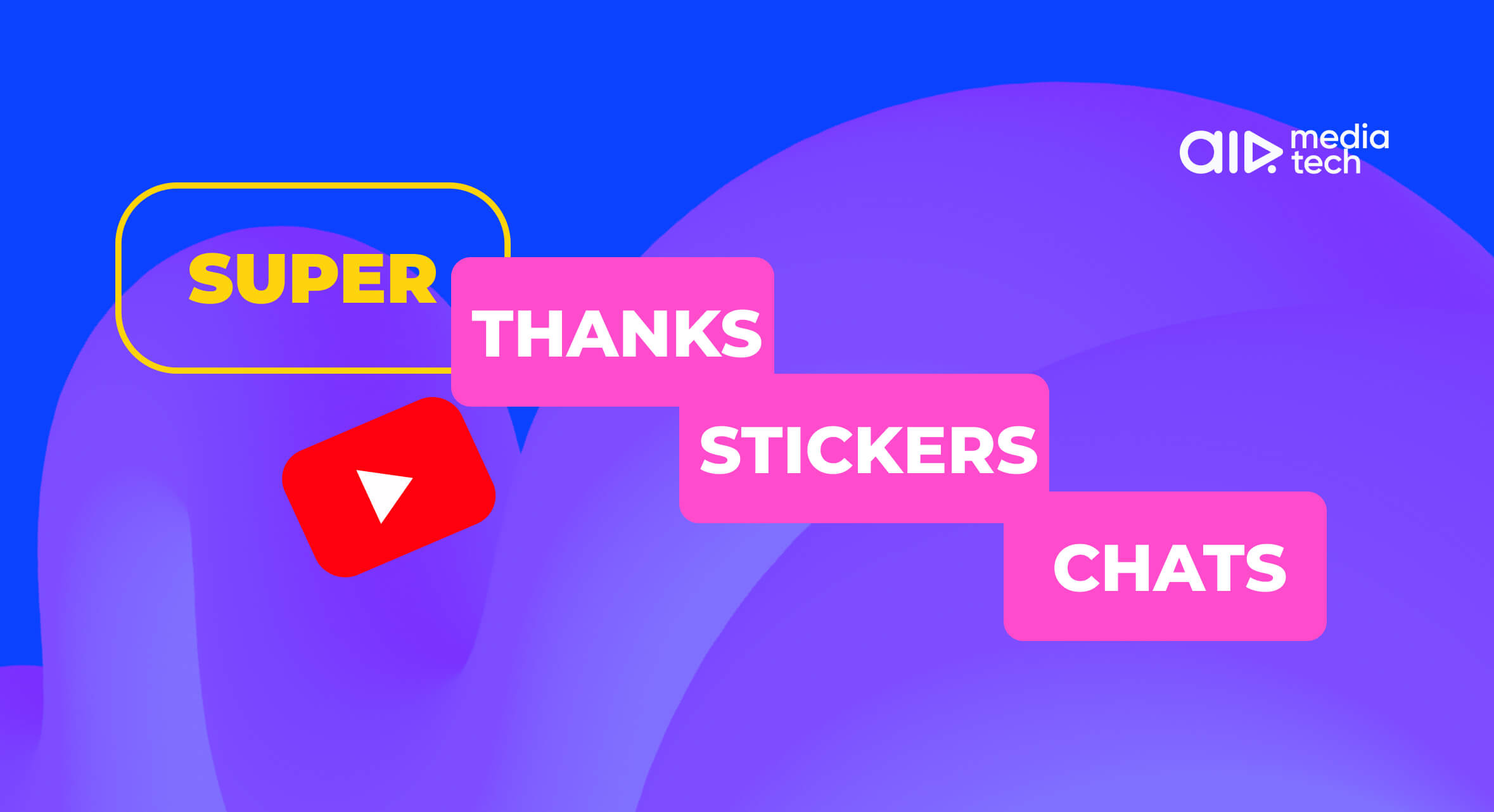 YouTube Super Thanks, Super Chat & Super Stickers