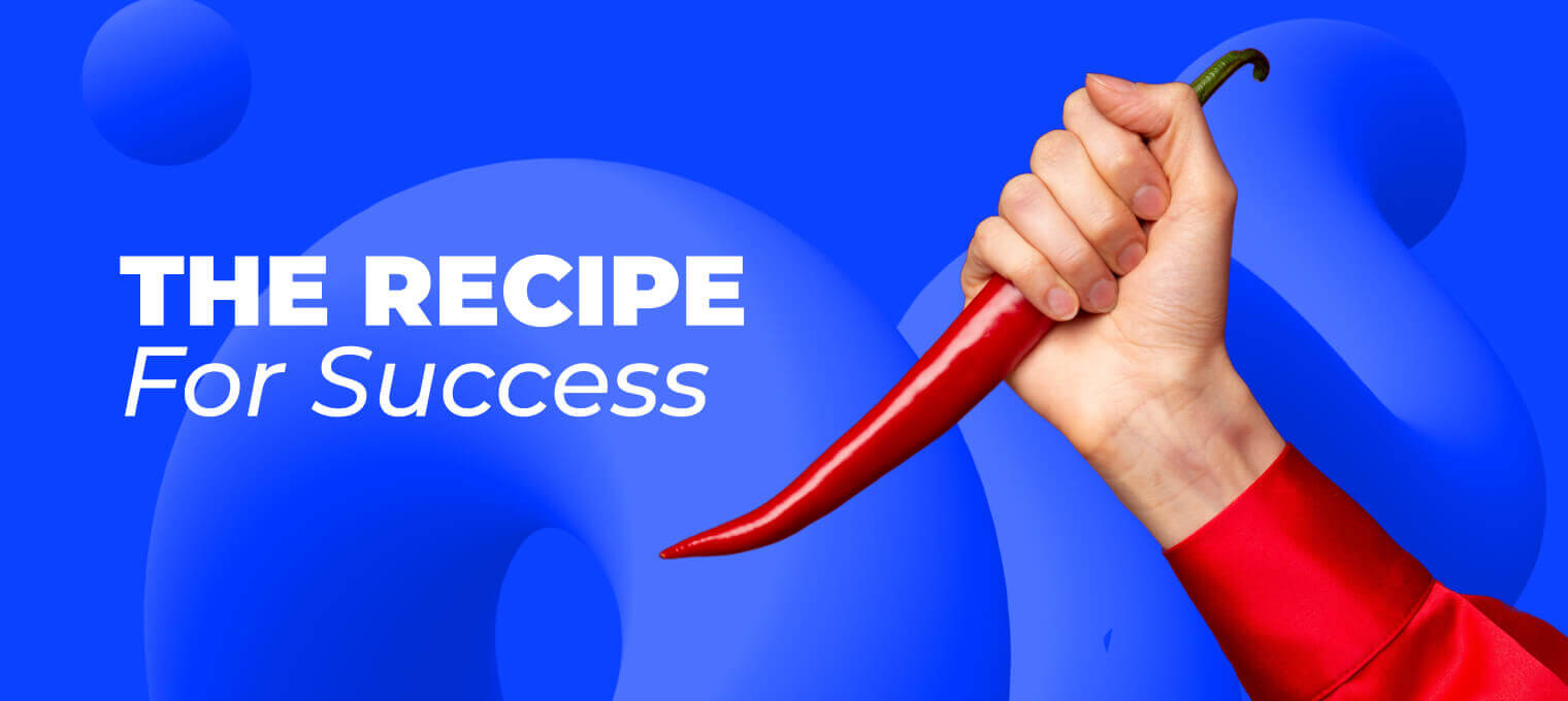 The Recipe for Success