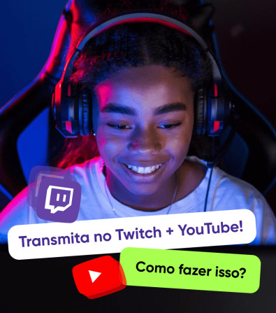 Como transmitir no Twitch e no YouTube ao mesmo tempo