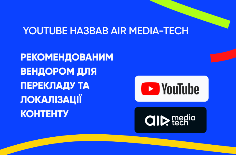 YouTube names AIR Media-Tech its recommended vendor for content translation and localization