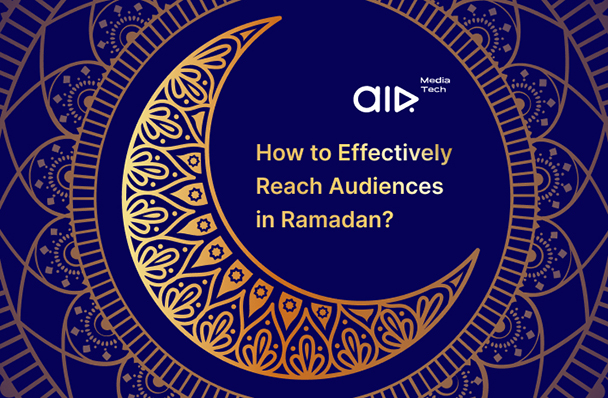 How to Effectively Reach Audiences During Ramadan