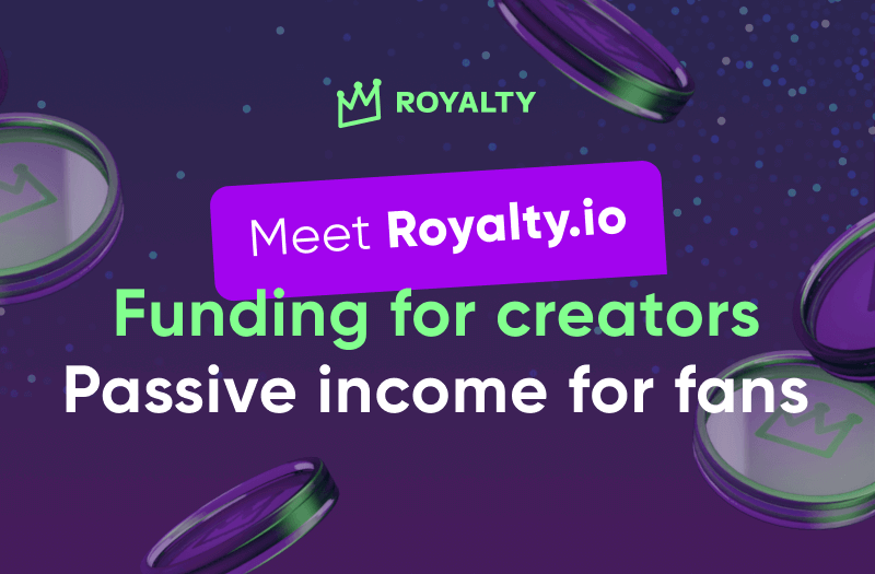 Creators Need Funding — So We Helped Launch Royalty.io Creators Need Funding — So We Helped Launch Royalty.io