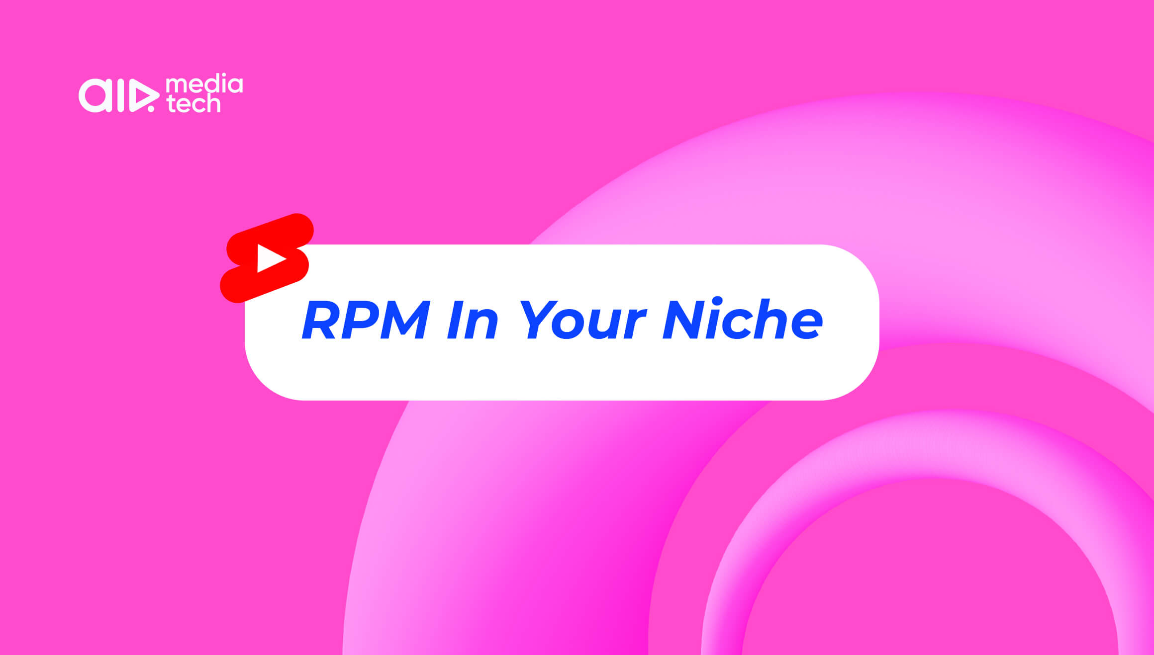 What Is YouTube Shorts RPM in Your Niche in 2026?