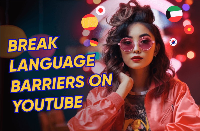 DIY YouTube Video Translation: Typical Barriers and How to Overcome Them