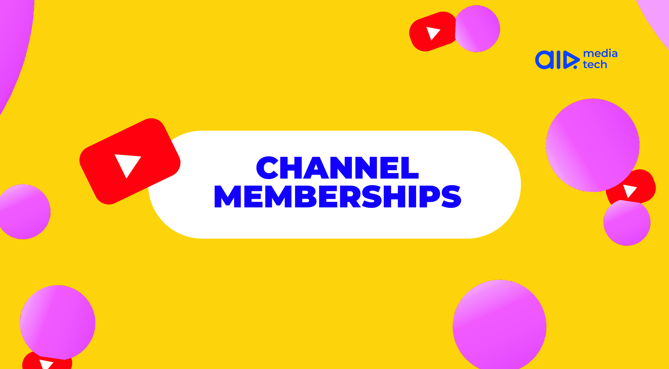 What Are YouTube Channel Memberships?