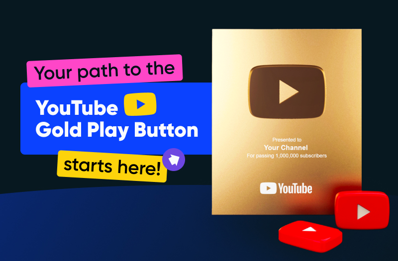 How to Get the YouTube Gold Button and What It Means to You?