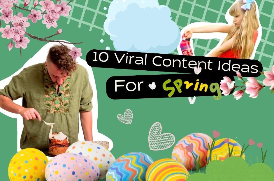 Time to Go Viral: Ideas for Creating Lit Spring Content