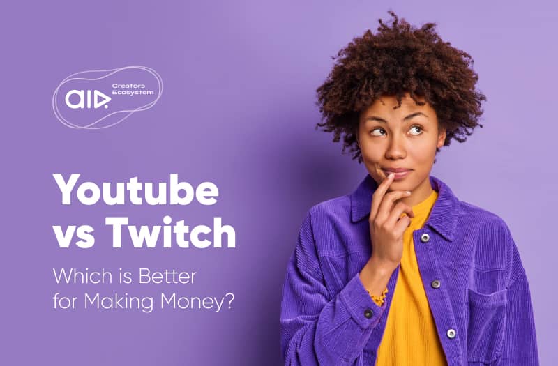 YouTube vs Twitch. Which is Better for Making Money? YouTube vs Twitch. Which is Better for Making Money?