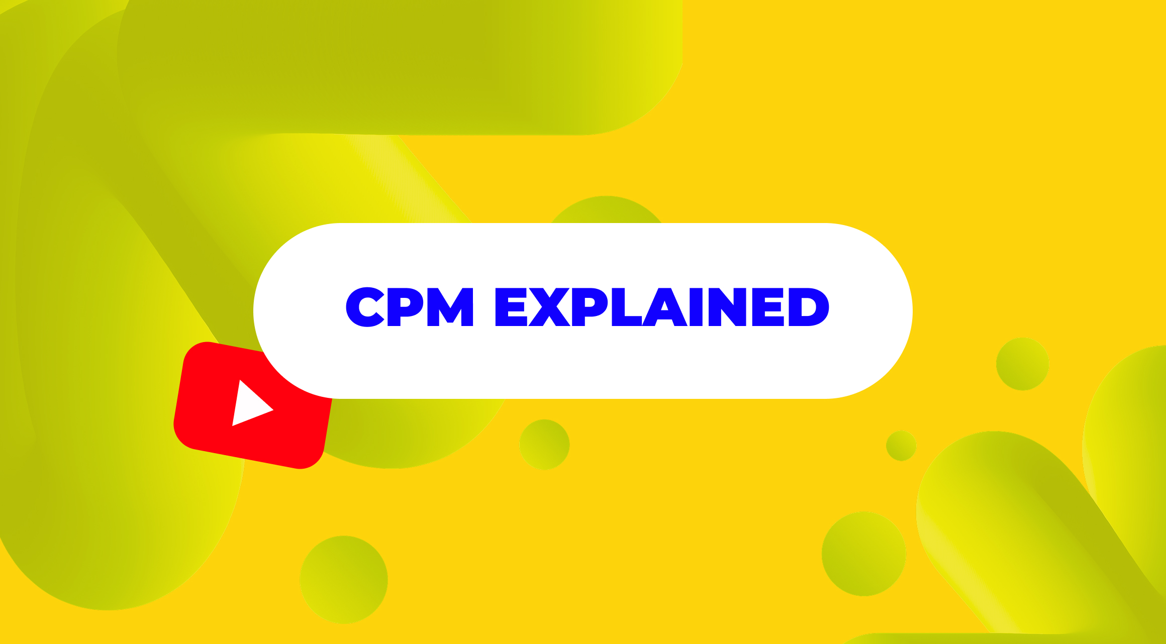 What is YouTube CPM?