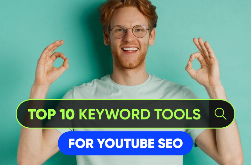 Where to Find Keywords for YouTube? 10 Free and Paid Tools