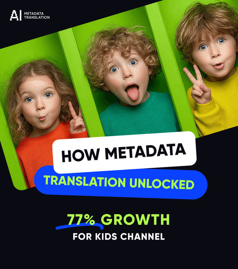 What Kids' Channel Did with Metadata: Content Growth