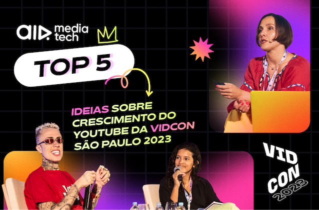 Top 5 Ideias sobre Crescimento do Youtube da VidCon São Paulo 2023