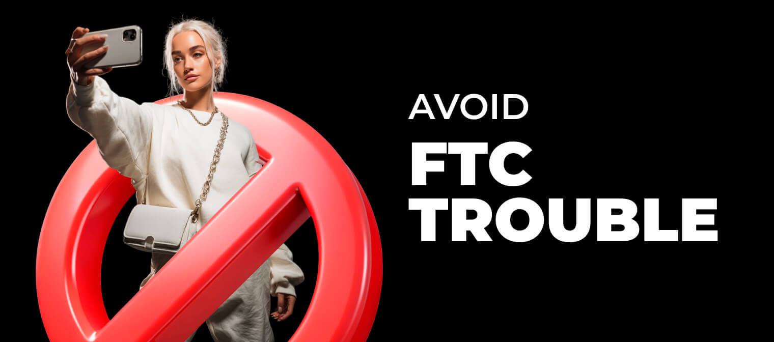 Avoid FTC Trouble