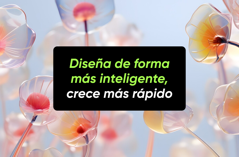 Design Smarter, Grow Faster