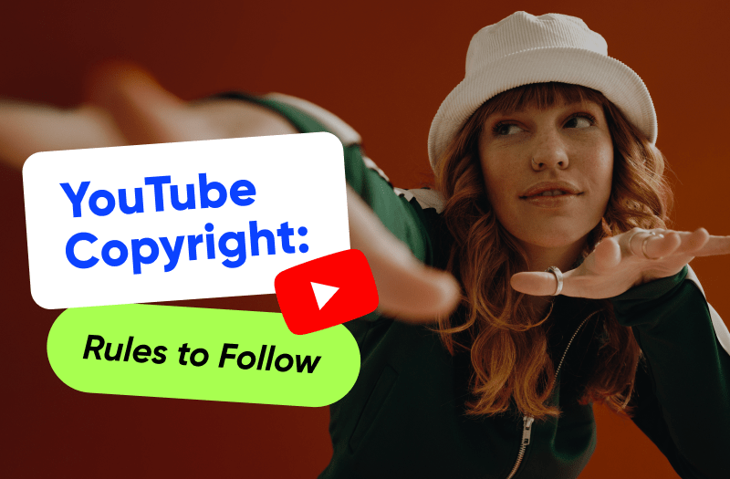 All You Need to Know about Copyright on YouTube