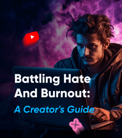 How Content Creators Can Combat Hate and Avoid Burnout
